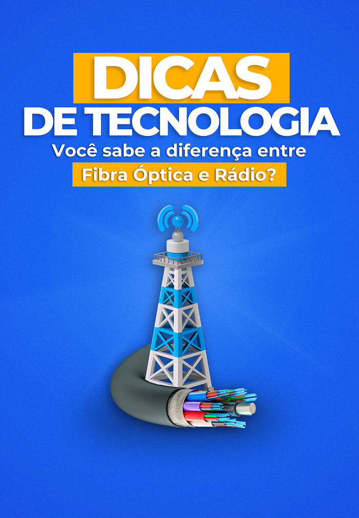 Diferença entre fibra e rádio
