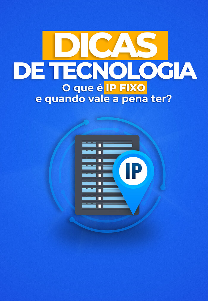 O que é IP FIXO?